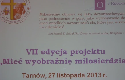 "Mieć Wyobraźnię Miłosierdzia" Prezentacja w Tarnowie 2